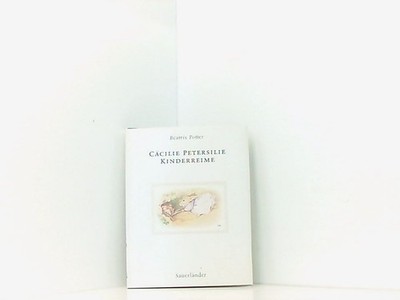 Cäcilie Petersilie Kinderreime Beatrix Potter. Aus dem Engl. von Cornelia Krutz-