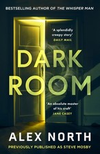Dark Room: An Unputdownable Serial Killer Mystery from by Alex North (PB 2025)