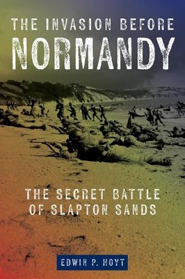 Edwin P. Hoyt The Invasion Before Normandy (Taschenbuch)