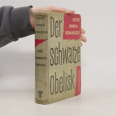 Der Schwarze Obelisk  |  Erich Maria Remarque