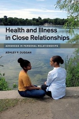 Health and Illness in Close Relationships by Ashley P. Duggan - 9781108412643