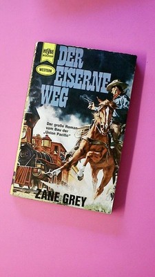 160105 ZANE GREY Der eiserne Weg