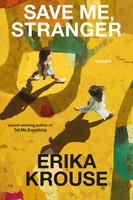 Save Me, Stranger | Stories | Erika Krouse | Englisch | Buch | 2025