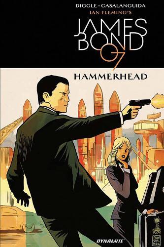 Andy Diggle Seyoung Kim James Bond: Hammerhead (Hardback)