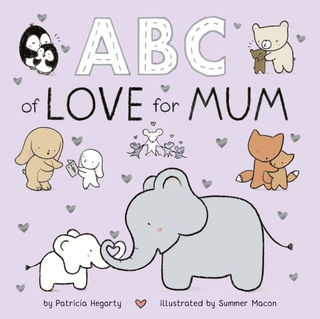 ABC of Love for Mum by Patricia Hegarty (Board book)