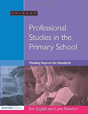 Professional Studies in the Primary School: Thinking Beyond the 