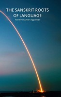 Ashwini Kumar Aggarwal | The Sanskrit Roots Of Language | Buch | Englisch (2019)