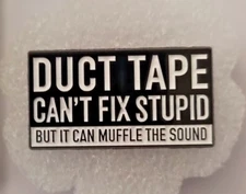 FUNNY SAYING- ENAMEL PIN-SHIP ALL THE PINS YOU BUY FOR $4.99-VISIT OUR STORE