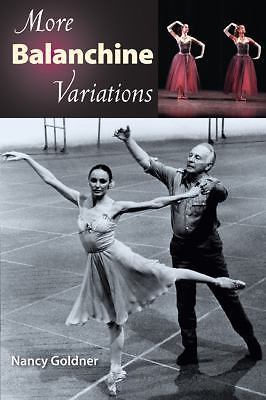More Balanchine Variations by Goldner, Nancy