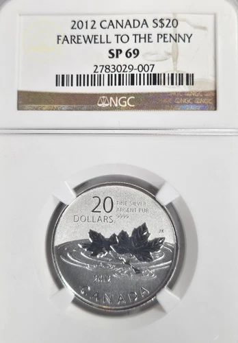 2012 Canada S$20 - "Farewell to the Penny" SP69 NGC, see photos