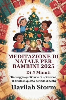 Meditazione di Natale per bambini 2025 di 5 minuti: Un viaggio quotidiano di isp