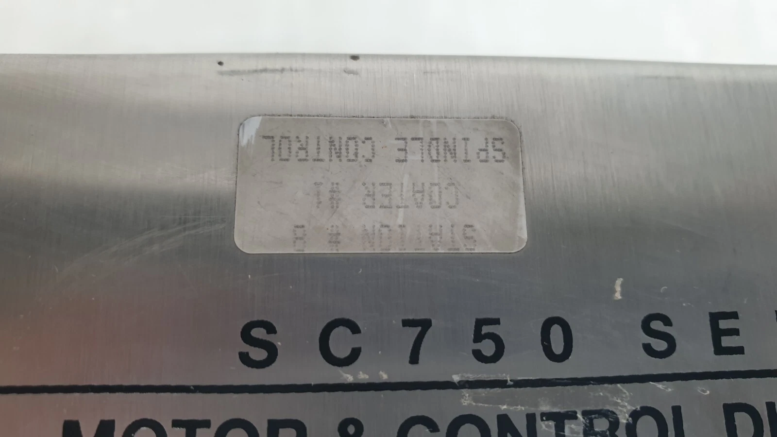 Earlier user's tag "Spindle Control" above the SC750 marking