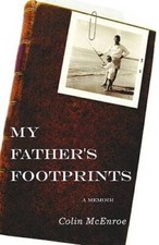 My Father's Footprints: A Memoir - Hardcover By McEnroe, Colin - VERY GOOD