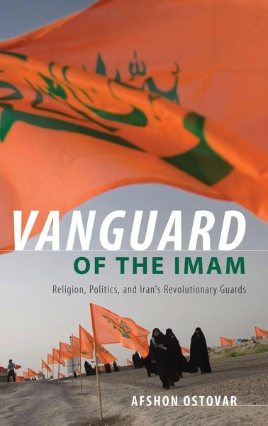Vanguard Of The Imam | Religion, Politics, And Iran's Revolutionary Guards-image