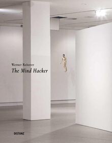 The Mind Hacker: Werner Reiterer von Reiterer, Werner | Buch | Zustand sehr gut