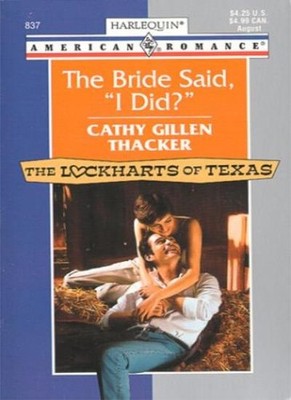 The Bride Said, ''I Did?'' (Special Edition),Cathy Gillen Thacker