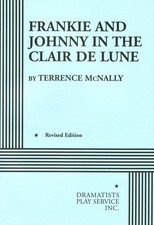 Frankie and Johnny in the Claire de Lune - paperback Terrence McNally