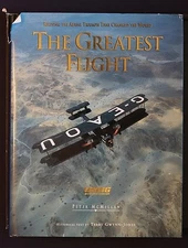 The Greatest Flight:Aerial Triumph That Changed The World McMillan 1995 HBDJ 1Ed