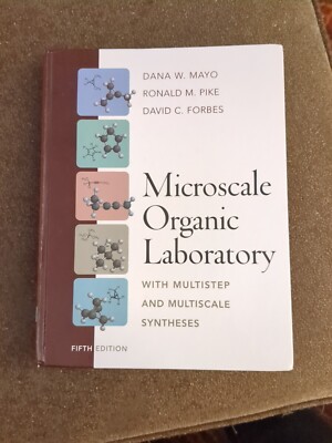 Microscale Organic Laboratory by Dana W Mayo. 2011. Lib
