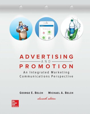 Advertising and Promotion: An Integrated Marketing Communications Perspective...