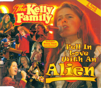 CD, Maxi The Kelly Family - Fell In Love With An Alien