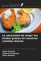 La Necesidad De Elegir Los áCidos Grasos En Nuestras Comidas Diarias Taschenbuch