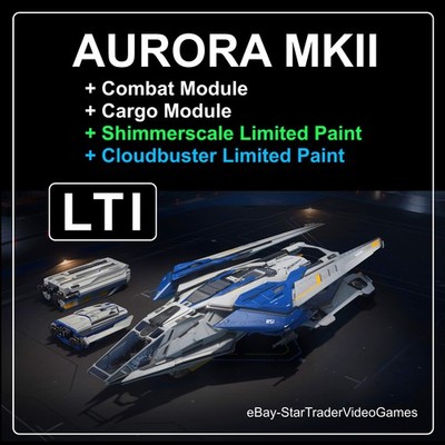 STAR CITIZEN SHIP - AURORA MKII +MODULES & LIMITED PAINTS - LTI ORIGINAL WARBOND