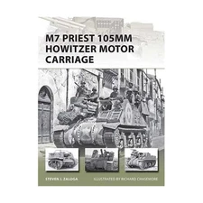 Osprey New Vanguard M7 Priest 105mm Howitzer Motor Carriage New