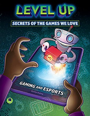 Level Up: Secrets of the Games - VERY GOOD