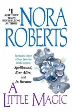 A Little Magic - Paperback By Roberts, Nora - GOOD