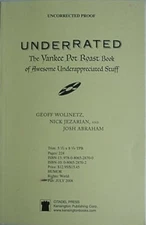 UNDERRATED - UNDERAPPRECIATED & AWSOME STUFF, 2008 BOOK (UNCORRECTED PROOF
