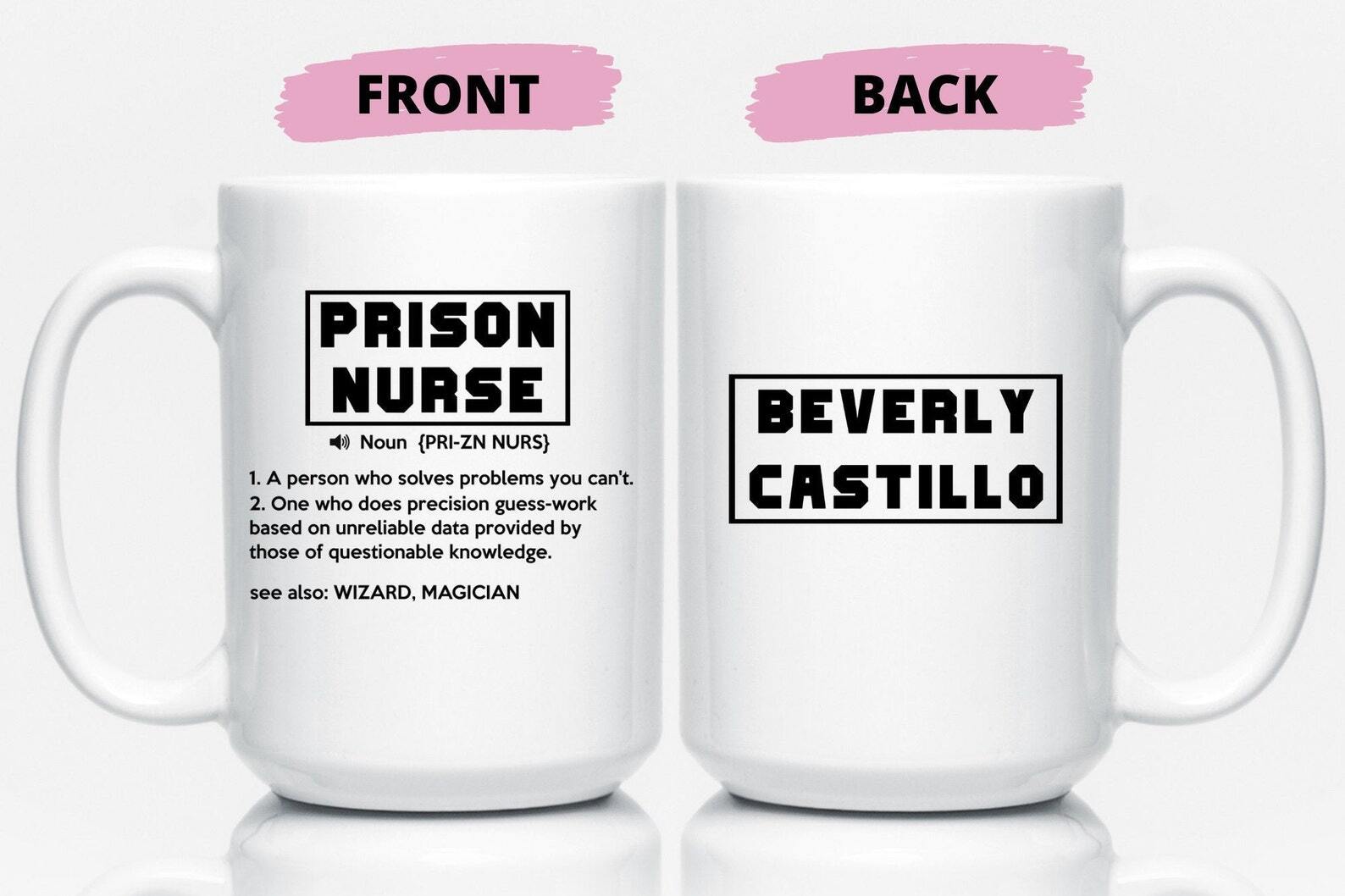 Funny Prison Nurse Gift For Men And Women Prison Nurse Mug Nurse Gift Idea For