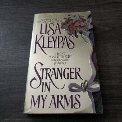 LISA KLEYPAS ~ STRANGER IN MY ARMS ~ Stepback Cover 1st Ed 1998 Paperback Book