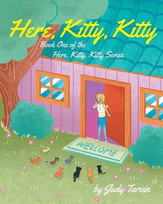 Judy Tarvin | Here, Kitty, Kitty; Book One of the Here, Kitty, Kitty Series