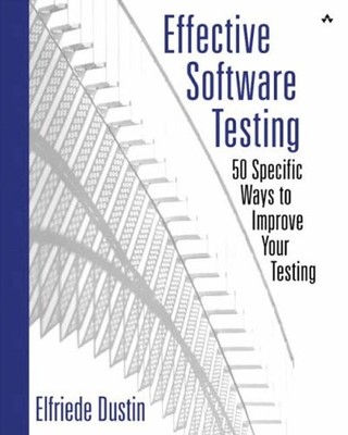 Effective Software Testing: 50 Specific Ways to Improve Your Tes