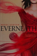 Everneath by Brodi Ashton (Paperback, 2012)