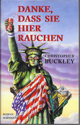 Danke, dass Sie hier rauchen Christopher Buckley Haffmanns Hardcover 1996