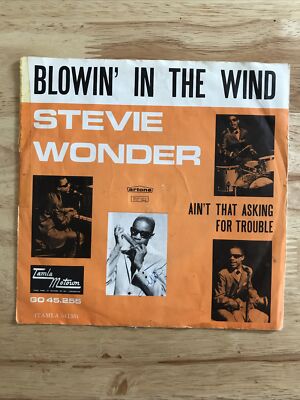 Stevie Wonder Blowin In The Wind/Ain't That Asking For Trouble 7