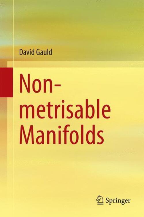 Thumbnail - David Gauld | Non-metrisable Manifolds | Buch | Englisch (2014) | Xvi