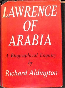 Lawrence Of Arabia Book Aldington / MOVIE POSTERS: LAWRENCE OF ARABIA (1962) / Richard aldington / lawrence of arabia a biographical enquiry 1st 1955 biography.