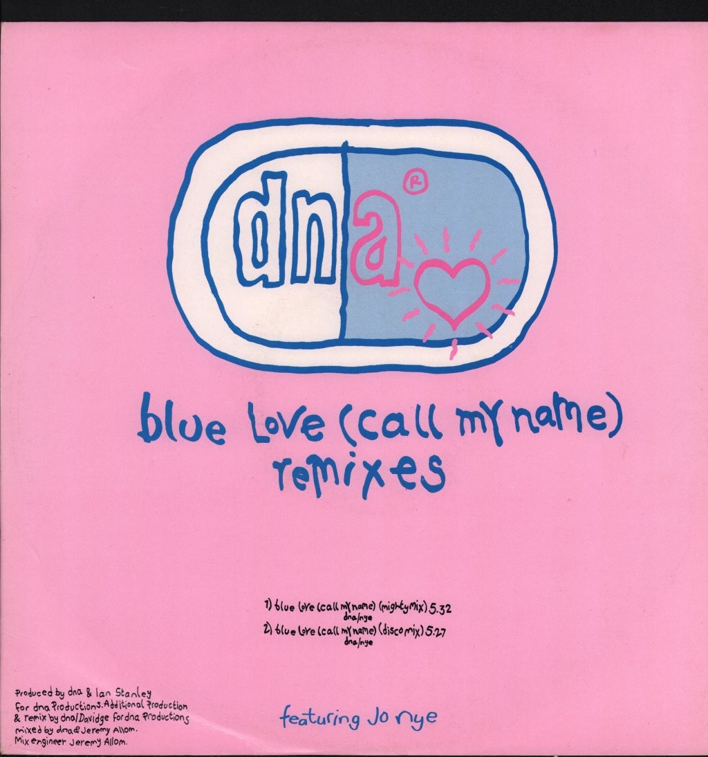 Dna Blue Love (Call My Name) (Remixes) 12"" vinyl UK Emi 1992 - pic sleeve has