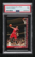 2005-06 Bowman Draft LeBron James #23 PSA 7 11ng