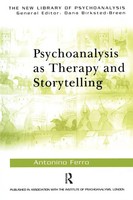 Antonino Ferro | Psychoanalysis As Therapy And Storytelling | Taschenbuch (2006)