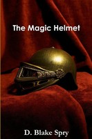 D. Blake Spry | The Magic Helmet | Taschenbuch | Englisch (2011) | [.]