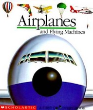 Airplanes and Flying Machines First Discovery Books - Hardcover - GOOD
