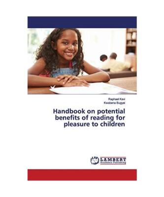Handbook on potential benefits of reading for pleasure to children, Raphael Kavi