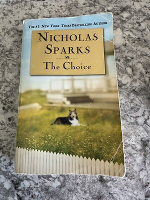 The Choice by Nicholas Sparks (2007, Paperback)