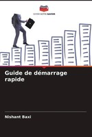 Nishant Baxi | Guide De DéMarrage Rapide | Taschenbuch | FranzöSisch (2023)