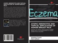 Atopic Dermatitis And Topical Application Of Human Breast Milk Ibrahima Traoré