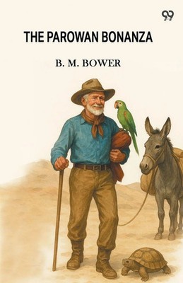 B. M. Bower | The Parowan Bonanza | Taschenbuch | Englisch (2025)
